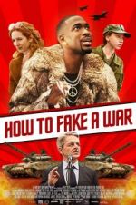 Watch How to Fake a War Merdb