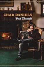 Watch Chad Daniels: Dad Chaniels Merdb