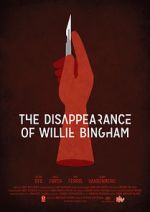 Watch The Disappearance of Willie Bingham Merdb