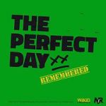 Watch The Perfect Day Remembered Merdb