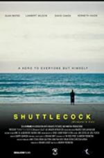 Watch Shuttlecock (Director\'s Cut) Merdb