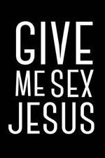 Watch Give Me Sex Jesus Merdb