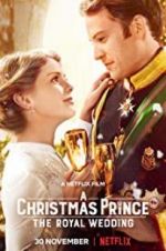 Watch A Christmas Prince: The Royal Wedding Merdb