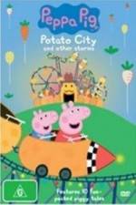 Watch Peppa Pig Potato City Merdb