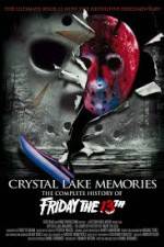 Watch Crystal Lake Memories The Complete History of Friday the 13th Merdb