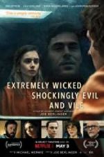 Watch Extremely Wicked, Shockingly Evil, and Vile Merdb