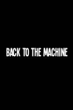 Watch Back to the Machine Merdb