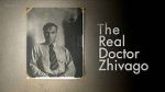 Watch The Real Doctor Zhivago Merdb