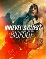Watch Knievel\'s Quest: Bigfoot Merdb