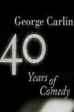 Watch George Carlin: 40 Years of Comedy Merdb