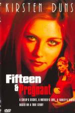 Watch Fifteen and Pregnant Merdb