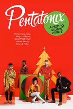 Watch Pentatonix: A Not So Silent Night Merdb