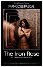 Watch The Iron Rose Merdb