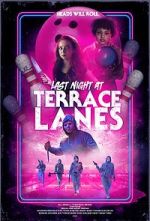 Watch Last Night at Terrace Lanes Merdb