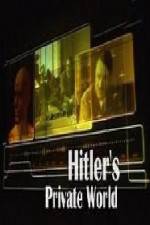 Watch Revealed Hitler's Private World Merdb