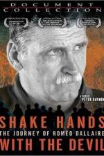 Watch Shake Hands with the Devil The Journey of Romeo Dallaire Merdb