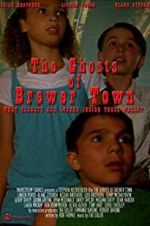 Watch The Ghosts of Brewer Town Merdb
