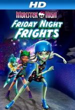 Watch Monster High: Friday Night Frights Merdb