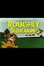 Watch Roughly Squeaking (Short 1946) Merdb