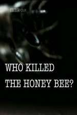 Watch Who Killed the Honey Bee Merdb