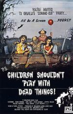 Watch Children Shouldn\'t Play with Dead Things Merdb