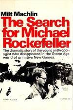 Watch The Search for Michael Rockefeller Merdb