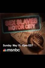 Watch Sex Slaves: Motor City Teens Merdb