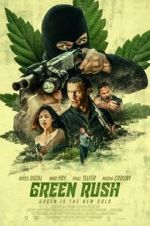 Watch Green Rush Merdb