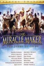 Watch The Miracle Maker Merdb