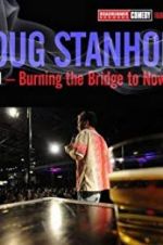 Watch Doug Stanhope: Oslo - Burning the Bridge to Nowhere Merdb