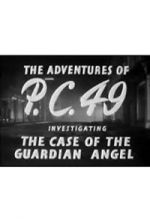 Watch The Adventures of P.C. 49: Investigating the Case of the Guardian Angel Merdb