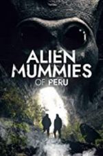 Watch Alien Mummies of Peru Merdb