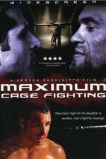 Watch Maximum Cage Fighting Merdb