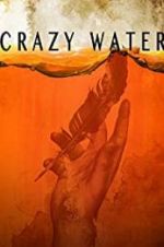 Watch Crazywater Merdb