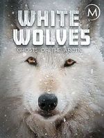 Watch White Wolves: Ghosts of the Arctic Merdb
