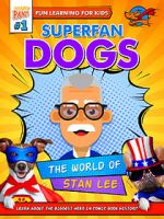 Watch Superfan Dogs: The World of Stan Lee Merdb