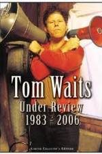 Watch Tom Waits - Under Review: 1983-2006 Merdb