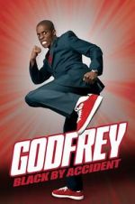 Watch Godfrey: Black by Accident Merdb