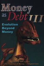 Watch Money as Debt III Evolution Beyond Money Merdb