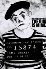 Watch The Girl Is Mime Merdb