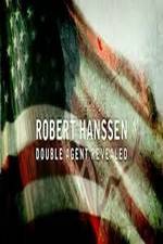 Watch Robert Hanssen: Double Agent Revealed Merdb
