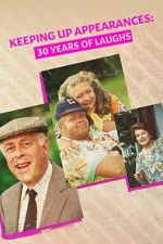 Watch Keeping Up Appearances: 30 Years of Laughs Merdb