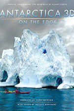 Watch Antarctica 3D: On the Edge Merdb