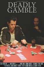 Watch Deadly Gamble Merdb