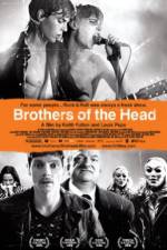 Watch Brothers of the Head Merdb