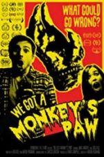 Watch We Got a Monkey\'s Paw Merdb