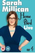 Watch Sarah Millican - Home Bird Live Merdb