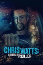 Watch Chris Watts: Confessions of a Killer Merdb