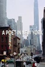 Watch A Poet in New York Merdb