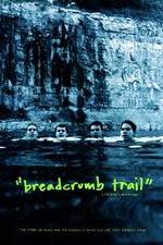 Watch Breadcrumb Trail Merdb